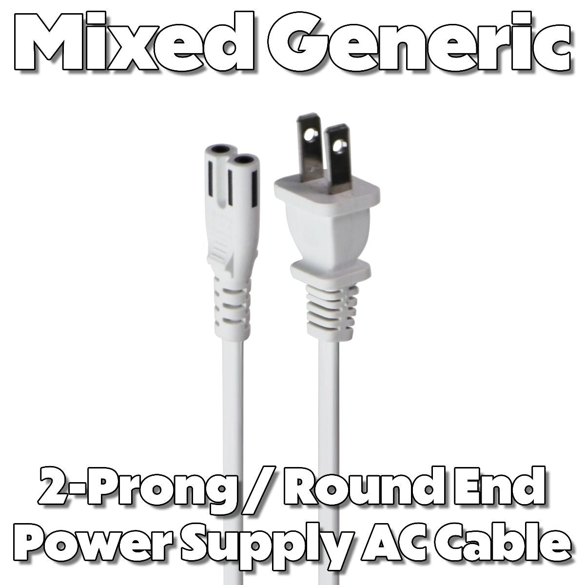 Mixed Generic (2-Prong / Round End) Power Supply AC Cables - Mixed Color/Length Multipurpose Batteries & Power - Multipurpose AC to DC Adapters Generic - Simple Cell Bulk Wholesale Pricing - USA Seller