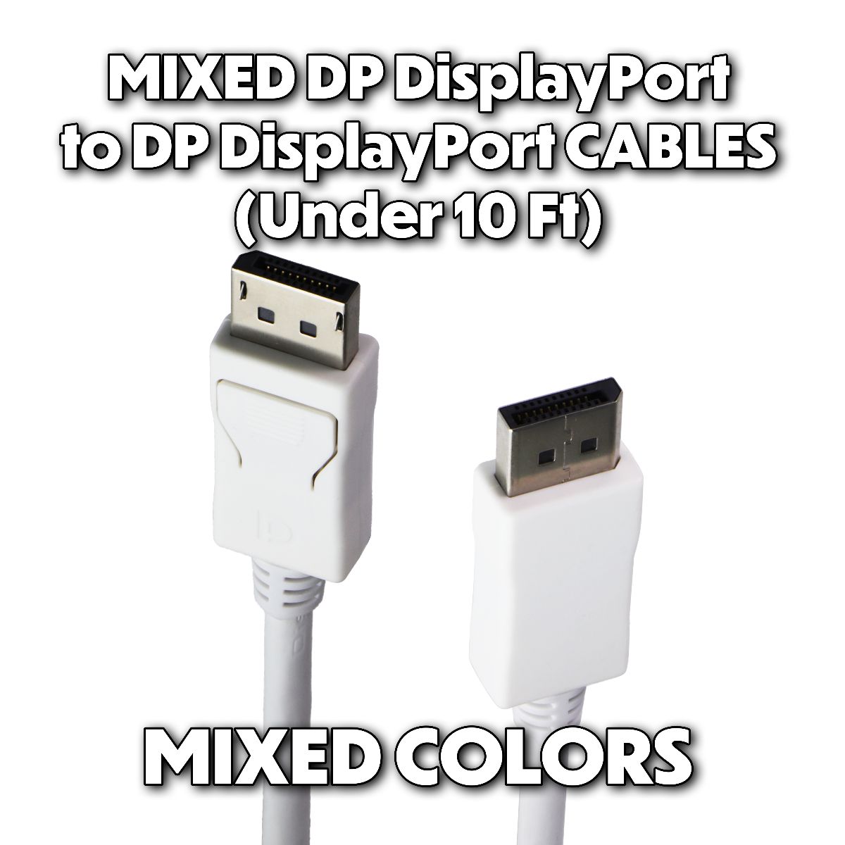 Mixed/Generic (DP) DisplayPort to DisplayPort Cable (Under 10Ft) - Mixed Colors Parts & Accessories - Cables & Adapters Unbranded - Simple Cell Bulk Wholesale Pricing - USA Seller