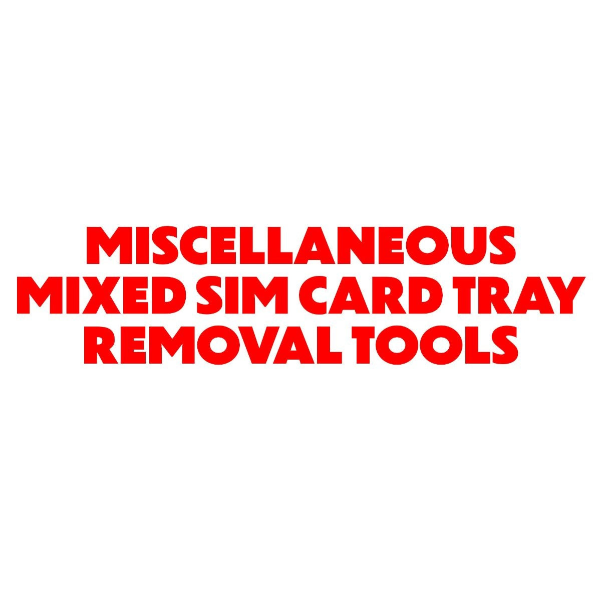 Miscellaneous/Mixed Sim Card Tray Opening/Removal Tools (1 Per Order) Cell Phone - Replacement Parts & Tools Unbranded - Simple Cell Bulk Wholesale Pricing - USA Seller