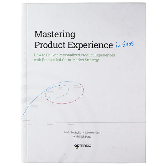 Mastering Product Experience in SaaS - Aptrinsic Educational Book Nick Bonfiglio Books - Other Books aptrinsic - Simple Cell Bulk Wholesale Pricing - USA Seller
