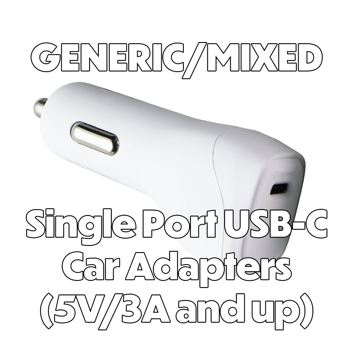 Mixed / Generic Car Adapters Single USB-C Port (5V/3A Output and Up) - 1 Adapter Cell Phone - Chargers & Cradles Unbranded - Simple Cell Bulk Wholesale Pricing - USA Seller