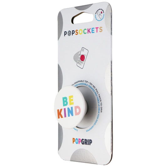 PopSockets PopGrip Stand and Grip with Swappable Top - Just Be Kind / White Cell Phone - Mounts & Holders PopSockets - Simple Cell Bulk Wholesale Pricing - USA Seller